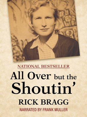 All Over But the Shoutin' - Audiobook